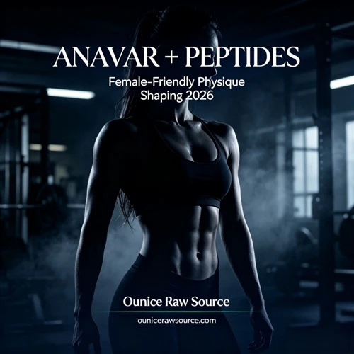 Anavar + Peptides Female-Friendly Physique Shaping Protocol 2026